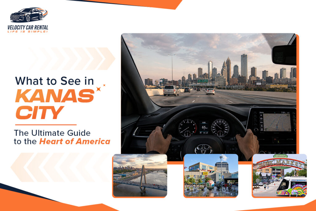 What to See in Kansas City: The Ultimate Guide to the Heart of America